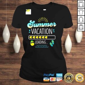 ClassicLadies Summer Vacation Loading Last Day Of School Teacher Shirt