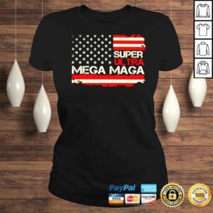 ClassicLadies Super Ultra Mega Maga American flag shirt