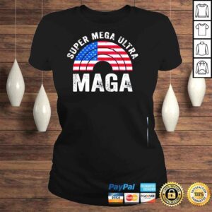 ClassicLadies Super mega ultra maga us flag American ultra maga shirt