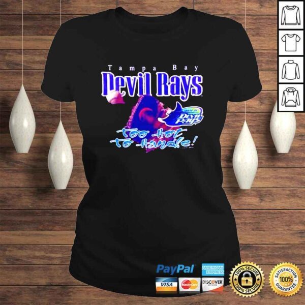 Tampa Bay Devil Rays too hot to handle shirt - Image 3