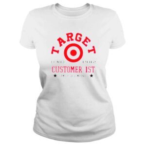 ClassicLadies Target Customer 1st family of companies shirt