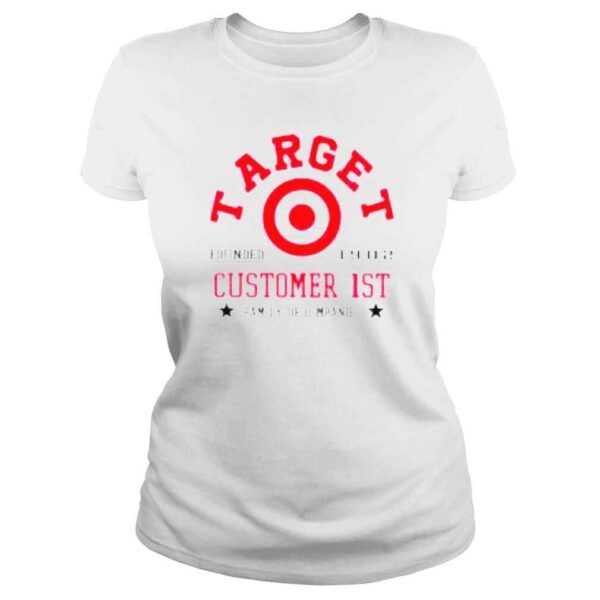 Target Customer 1st family of companies shirt - Image 3