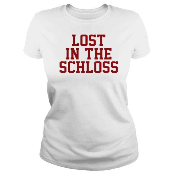 Texas A&m Lost In The Schloss shirt - Image 3