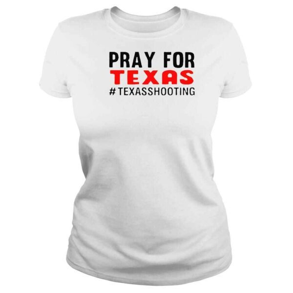 Texas School Pray For Texas Shooting Pray For Uvalde Texas End Gun Violence Texas Strong shirt - Image 3