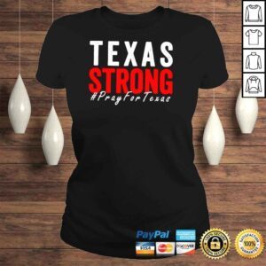 ClassicLadies Texas Strong Pray For Texas TShirt