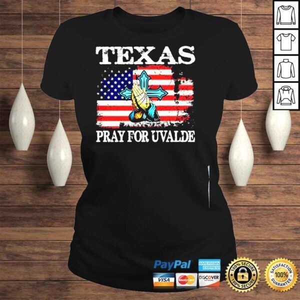 Texas pray for uvalde uvalde Texas shirt - Image 3