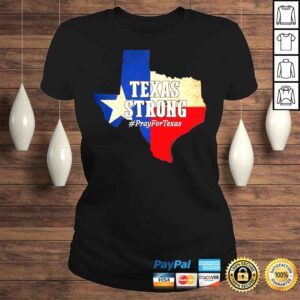 ClassicLadies Texas strong pray for Texas flag map shirt