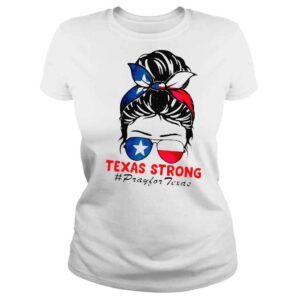 ClassicLadies Texas strong pray for Texas gun control nowprotect kids not gun shirt