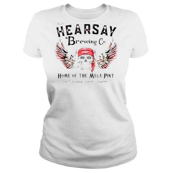 That’s hearsay brewing co home of the skull shirt - Image 3