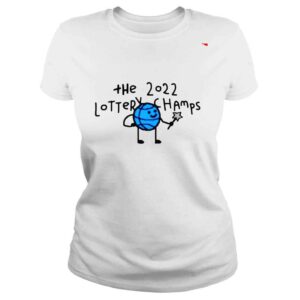 ClassicLadies The 2022 Lottery Champs shirt