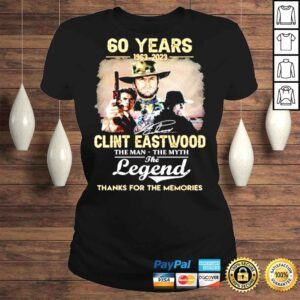 ClassicLadies The Clint Eastwood 60 Years 1963 2023 The Man The Myth The Legend Signatures Thanks For The Memories Shirt