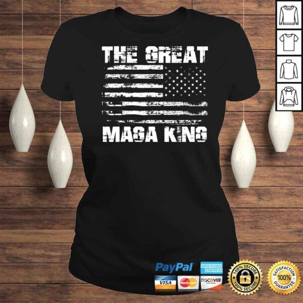 The Great Maga King Trump american flag shirt - Image 3