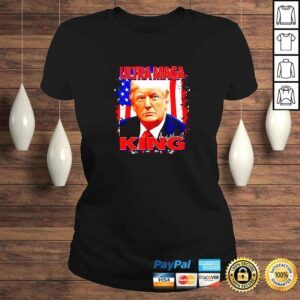 ClassicLadies The King Of UltraMaga Proud Pro Trump 4th Of July US Flag TShirt