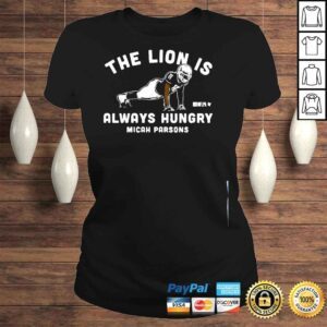 ClassicLadies The Lion Is Always Hungry Micah Parsons PushUps Shirt