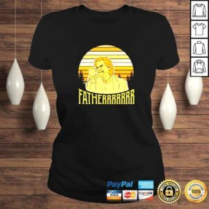 ClassicLadies The Sunset Matt Berry Fatherrrrrrr shirt