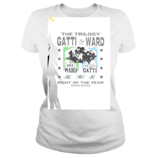 The Trilogy Gatti Ward fight of the Year 2002 2003 shirt - Image 3