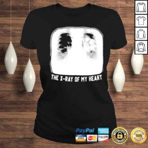 ClassicLadies The Xray Of My Heart Shirt