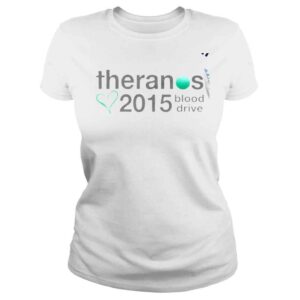 ClassicLadies Theranos 2015 Blood Drive heart shirt