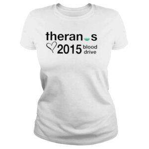 ClassicLadies Theranos 2015 blood drive Tshirt