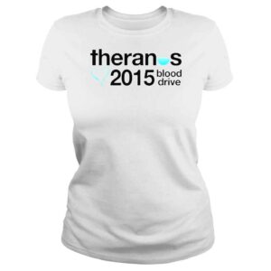 ClassicLadies Theranos 2015 blood drive shirt