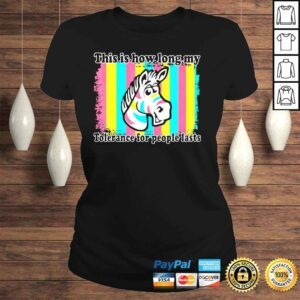 ClassicLadies This is how long my tolerance for people lasts shirt