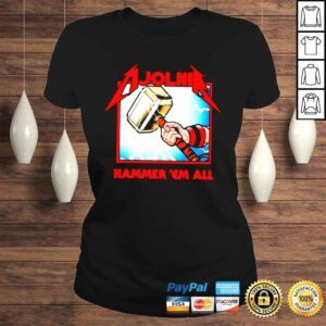 ClassicLadies Thor mjolnir hammer em all shirt