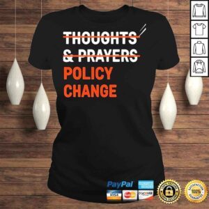 ClassicLadies Thoughts prayers policy change shirt