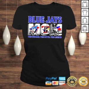 ClassicLadies Toronto Blue Jays Mom the woman the myth the legend shirt