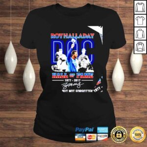 ClassicLadies Toronto Blue Jays Roy Halladay hall of Fame 1977 2017 signature gone but not forgotten nice shirt