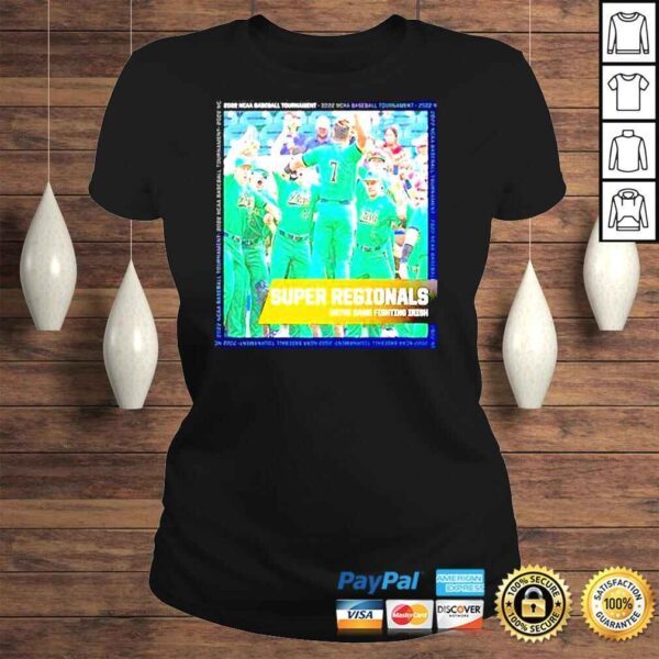 Tournament Notre Dame Fighting 2022 NCAA Baseball Irish Super Regionals shirt - Image 3