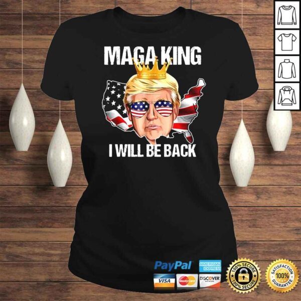 Trump 2024 4th Of July Maga King I Will Be Back American Flag Shirt - Image 3