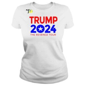 ClassicLadies Trump 2024 The Revenge Tour TShirt