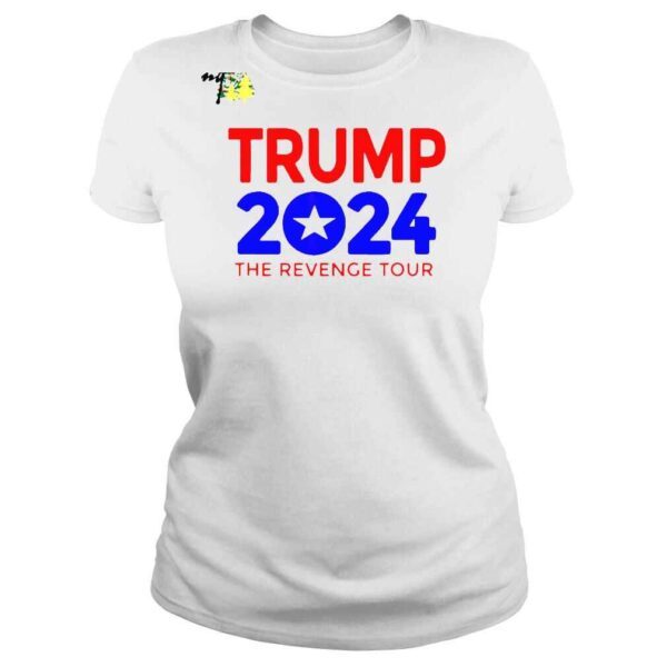 Trump 2024 The Revenge Tour TShirt - Image 3