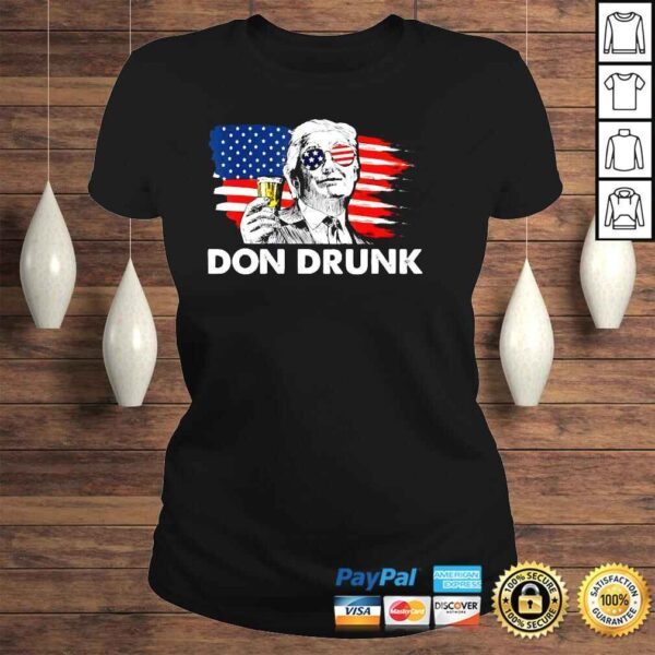 Trump President Don Drunk Merica USA Flag Patriotic 4th of July TShirt - Image 3