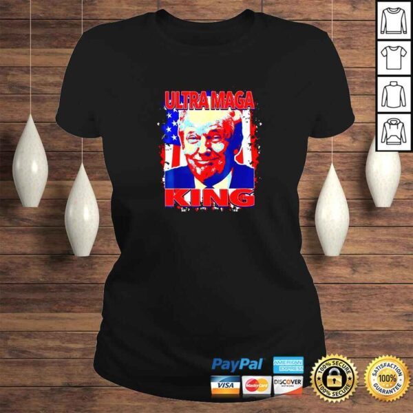 Trump President Ultra Maga King TShirt - Image 3