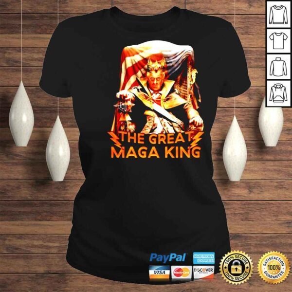 Trump The Great Maga King Tshirt - Image 3