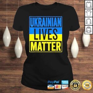 ClassicLadies Ukrainian Lives Matter I Stand With Ukraine Ukrainian Lover Love Ukraine Shirt