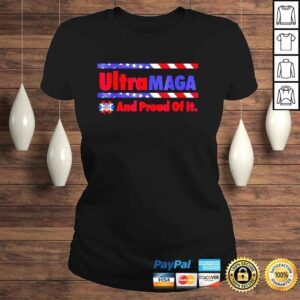 ClassicLadies Ultra MAGA Proud Of It American Flag Shirt