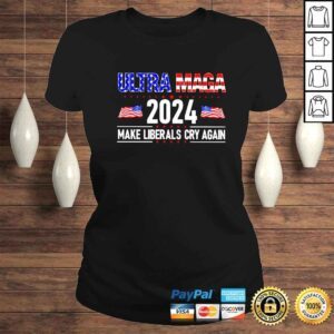 ClassicLadies Ultra Maga 2024 make liberals cry again shirt