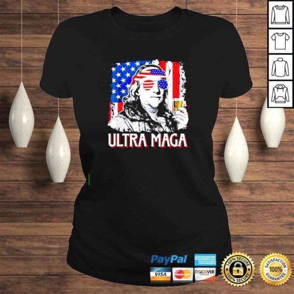 Ultra Maga 4th of July Benjamin Franklin Drinking USA Flag shirt - Image 3