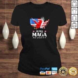 ClassicLadies Ultra Maga And Proud Of It American Flag Eagle Pro Trump TShirt