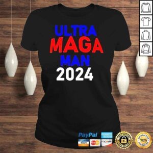 ClassicLadies Ultra Maga Man 2024 shirt