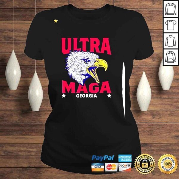 Ultra Maga Proud UltraMaga Georgia Shirt - Image 3