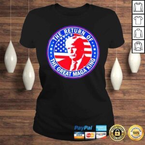 ClassicLadies Ultra Maga The Return Of The Great Maga King Trump Shirt