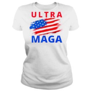 ClassicLadies Ultra maga we the people proud republican patriotic magaking shirt