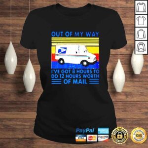 ClassicLadies United States Postal Service out of my way ive got 8 hours to do 12 hours worth of mail vintage shirt