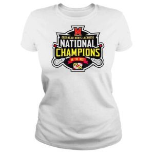 ClassicLadies University Maryland Terrapins Be The Best 2022 NCAA Mens Lacrosse Team National Champions Shirt