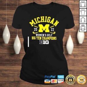 ClassicLadies University of Michigan Womens Golf Big Ten Champions 2022 Shirt