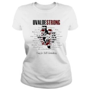 ClassicLadies Uvalde strong pray for robb elementary victim list shirt