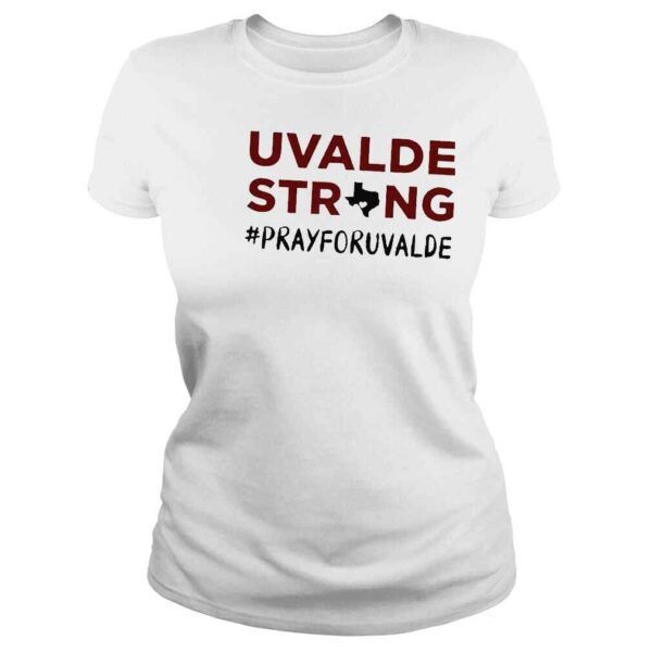 Uvalde strong pray for uvalde robb elementary shirt - Image 3